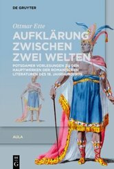 Ottmar Ette: Aula: Aufklärung zwischen zwei Welten