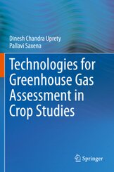 Technologies for Green House Gas Assessment in Crop Studies