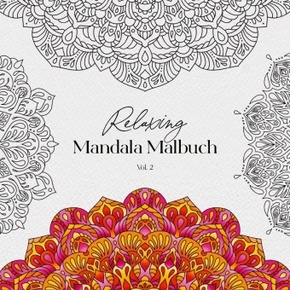 Relaxing Mandala Malbuch Vol. 2