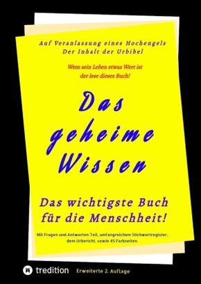 Das geheime Wissen - Das wichtigste Buch für die Menschheit!