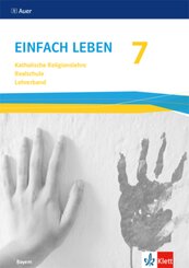 Einfach Leben 7. Ausgabe Bayern Mittelschule