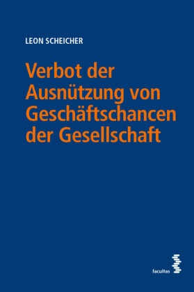 Verbot der Ausnützung von Geschäftschancen der Gesellschaft