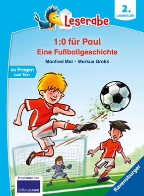 1:0 für Paul! Eine Fußballgeschichte - Leserabe ab 2. Klasse - Erstlesebuch für Kinder ab 7 Jahren
