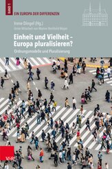 Einheit und Vielheit - Europa pluralisieren?