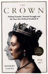 The Crown - The Inside Story - Pt.2