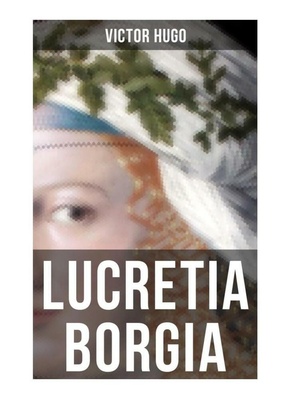 Lucretia Borgia