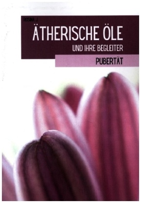 Ätherische Öle und ihre Begleiter