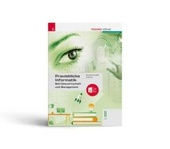 Praxisblicke Informatik - Betriebswirtschaft und Management II HTL + TRAUNER-DigiBox