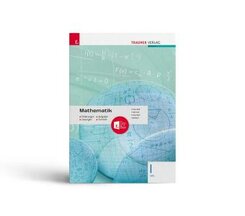 Mathematik I HTL + TRAUNER-DigiBox - Erklärungen, Aufgaben, Lösungen, Formeln