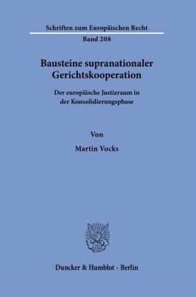 Bausteine supranationaler Gerichtskooperation.