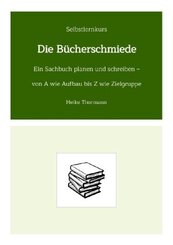 Selbstlernkurs: Die Bücherschmiede