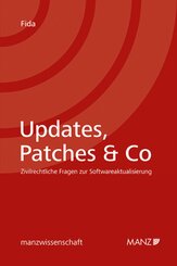 Updates, Patches & Co - Zivilrechtliche Fragen zur Softwareaktualisierung