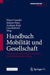 Handbuch Mobilität und Gesellschaft: Handbuch Mobilität und Gesellschaft