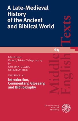 A Late-Medieval History of the Ancient and Biblical World: Introduction, Commentary, Glossary, and Bibliography