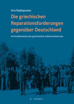 Die griechischen Reparationsforderungen gegenüber Deutschland