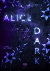 Alice lost in the Dark (Dark Romance)