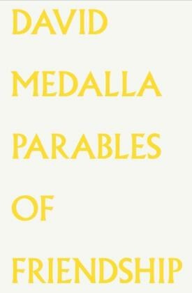 David Medalla. Parables of Friendship.