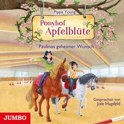 Ponyhof Apfelblüte. Paulinas geheimer Wunsch, Audio-CD
