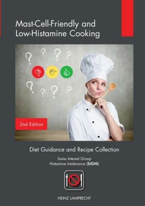 Mast-Cell-Friendly and Low-Histamine Cooking