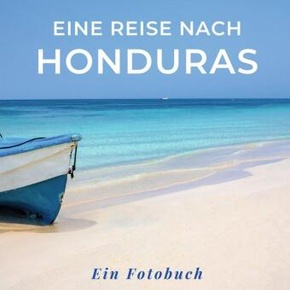 Eine Reise nach Honduras