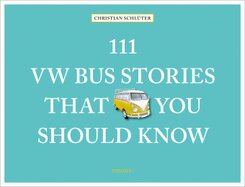 111 VW Bus Stories That You Should Know