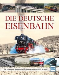 Die Deutsche Eisenbahn