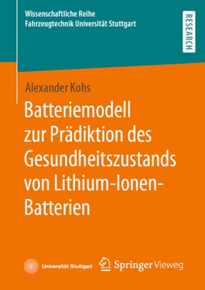 Batteriemodell zur Prädiktion des Gesundheitszustands von Lithium-Ionen-Batterien