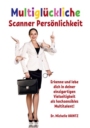 Multiglückliche Scanner Persönlichkeit