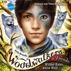 Woodwalkers & Friends. Wilder Kater, weite Welt, 4 Audio-CD