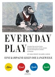 EVERYDAY PLAY - Eine Kampagne gegen die Langeweile