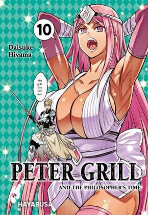 Peter Grill and the Philosopher's Time 6: Die ultimative Harem-Comedy - Der  Manga zum Ecchi-Anime-Hit!