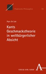 Kants Geschmackstheorie in weltbürgerlicher Absicht