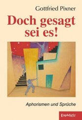 Doch gesagt sei es!