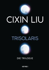 Trisolaris - Die komplette Trilogie in einem Buch