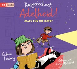 Ausgerechnet Adelheid! - Alles für die Katz?, 2 Audio-CD