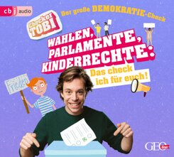 Checker Tobi - Der große Demokratie-Check: Wahlen, Parlamente, Kinderrechte - Das check ich für euch!, 1 Audio-CD