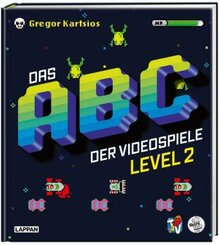 Das Nerd-ABC: Das ABC der Videospiele Level 2