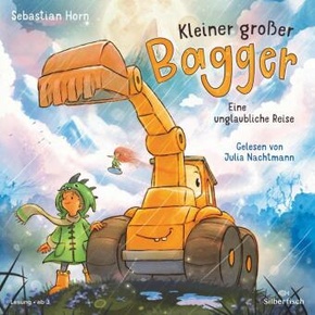 Kleiner großer Bagger - Eine unglaubliche Reise, 1 Audio-CD