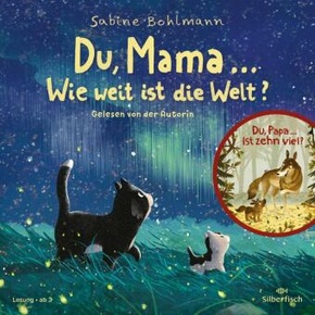 Du, Mama ... Wie weit ist die Welt?, Du, Papa ... Ist zehn viel?, 1 Audio-CD