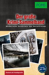 PONS Der große Krimi-Sammelband Deutsch als Fremdsprache