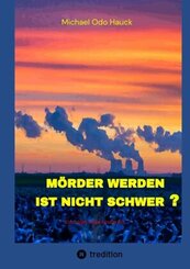 Mörder werden ist nicht schwer?