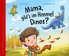 Mama, gibt's im Himmel Dinos?, m. 1 Buch