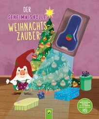 Der geheimnisvolle Weihnachtszauber (Mit UV-Licht-Taschenlampe) _ Wichtelgeschichte_