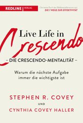 Live Life in Crescendo - Die Crescendo-Mentalität