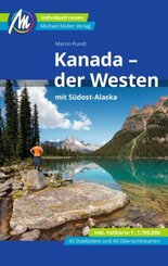 Kanada - der Westen mit Südost-Alaska Reiseführer Michael Müller Verlag, m. 1 Karte