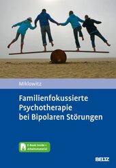 Familienfokussierte Psychotherapie bei Bipolaren St&ouml;rungen