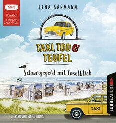 Taxi, Tod und Teufel - Schweigegeld mit Inselblick, 1 Audio-CD, 1 MP3