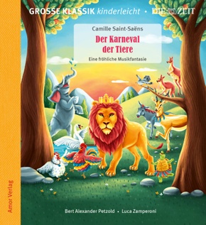 Der Karneval der Tiere. Eine fröhliche Musikfantasie., 1 Audio-CD