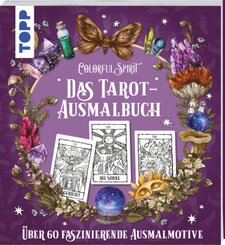 Colorful Spirit - Das Tarot-Ausmalbuch