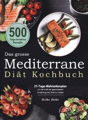 Das grosse Mediterrane-Diät Kochbuch